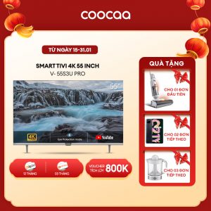 [Duy nhất 15/01 Giá sốc: 5,X90K] SMART TV 4K COOCAA 55 inch viền mỏng – Youtube – Model 55S3U Pro Games mode, Dolby audio, Youtube , Bảo Hành 2 Năm, 1 năm ClipTV, FPT gói gia đình 3 tháng