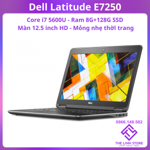 Laptop Dell Latitude E7250 màn hình 12.5 – Core i7 5600u 8G 256G SSD